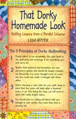 That Dorky Homemade Look: Quilting Lessons from a Parallel Universe