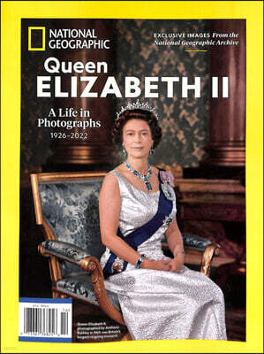 NATIONAL GEOGRAPHIC SPECIAL (월간) : 2022년 Queen Elizabeth