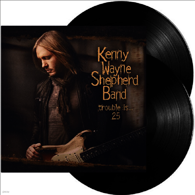 Kenny Wayne Shepherd — Trouble Is 25 (25th Anniversary Edition) 앨범 커버