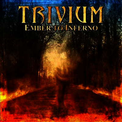 Trivium — Ember To Inferno 앨범 커버