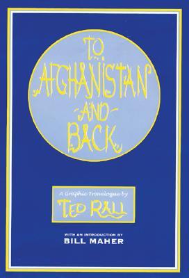 To Afghanistan and Back: A Graphic Travelougue