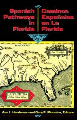 Spanish Pathways in Florida, 1492-1992