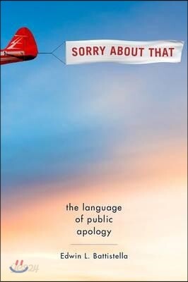 Sorry about That: The Language of Public Apology