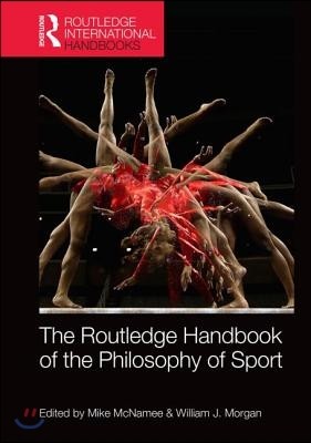 Routledge Handbook of the Philosophy of Sport