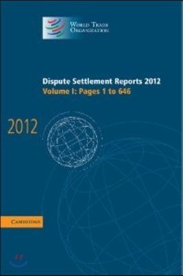 Dispute Settlement Reports 2012: Volume 1, Pages 1?646