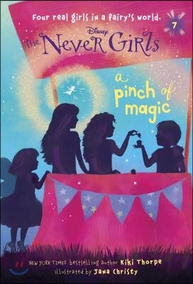 Random House Childrens Books Never Girls #7: A Pinch of Magic (Disney: The Never Girls)