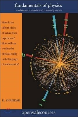 Fundamentals of Physics: Mechanics, Relativity, and Thermodynamics