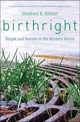 Birthright: People and Nature in the Modern World