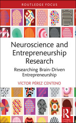 Neuroscience and Entrepreneurship Research