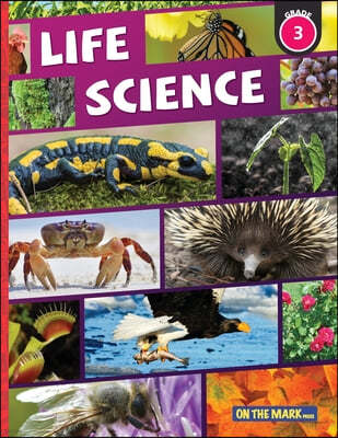 Life Science Grade 3: Growth & Changes in Plants; and Animal Life Cycles: Growth & Changes in Plants; and Animal Life Cycles