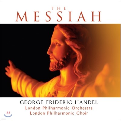 London Philharmonic Orchestra & Choir 헨델: 메시아 (Handel: The Messiah)