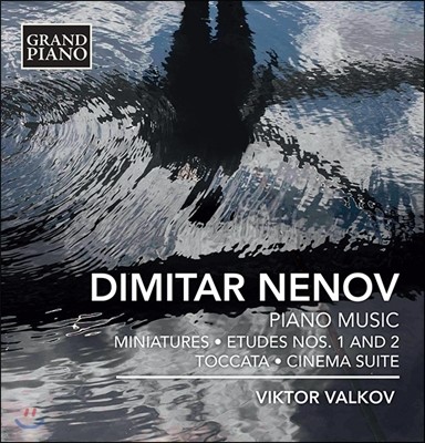 Viktor Valkov 디미타르 네노프: 주제와 변주, 영화 모음곡, 미니어쳐, 토카타 외 (Dimitar Nenov : Piano Music) 