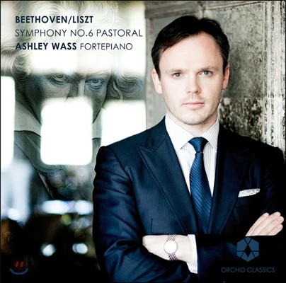 Ashley Wass 베토벤-리스트: 교향곡 6번 ‘전원’ [포르테피아노 연주] (Beethoven-Liszt: Symphony Op.68 'Pastoral' - Arr. for Piano)