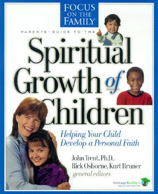 Parent's Guide to the Spiritual Development of Children