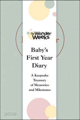 Wonder Weeks Baby's First Year Diary: A Keepsake Treasury of Memories and Milestones