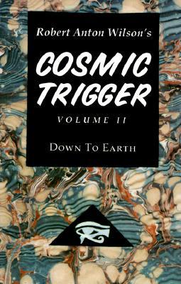 Cosmic Trigger V2 Down to Earth