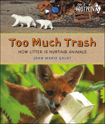 Too Much Trash: How Litter Is Hurting Animals