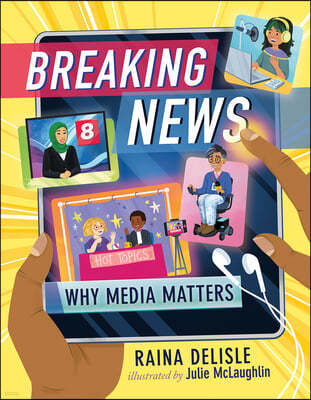 Breaking News: Why Media Matters
