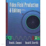 Video Field Production and Editing(3rd ed.)