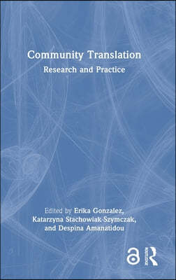 Community Translation: Research and Practice