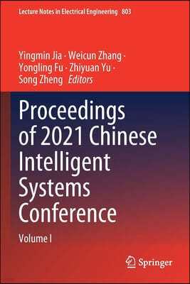 Proceedings of 2021 Chinese Intelligent Systems Conference: Volume I