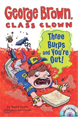 George Brown,Class Clown #10: Three Burps and You're out! (Book+CD)
