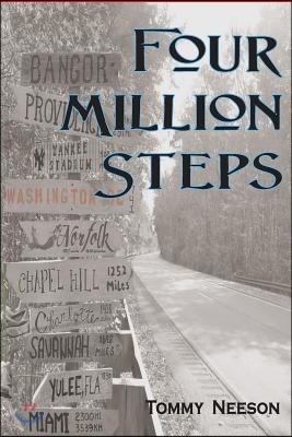 Four Million Steps: From Maine to Florida and the Memories in Between