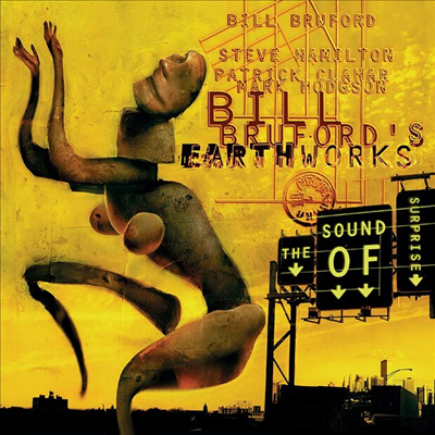 Bill Bruford's Earthworks - The Sound Of Surprise (CD)