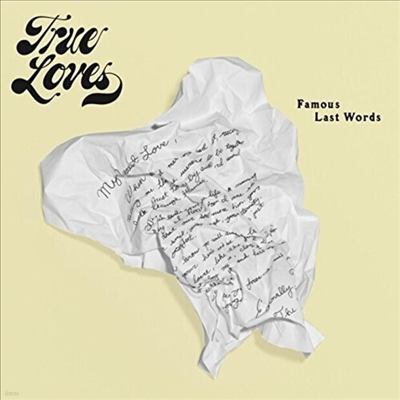 True Loves - Famous Last Words (Digipack)(CD)