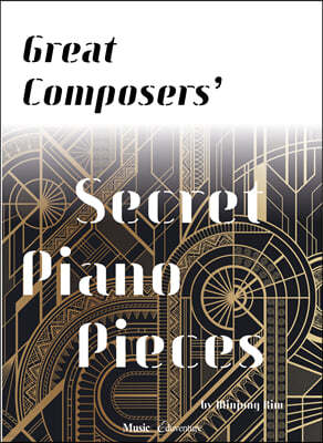 Great Composers' Secret Piano Piece