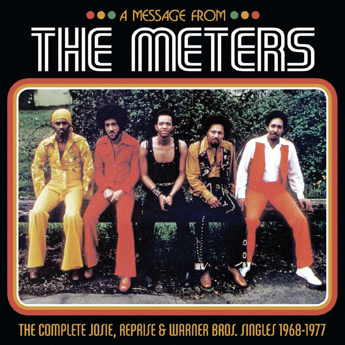 The Meters (더 미터스) - A Message from the Meters: The Complete Josie, Reprise & Warner Bros. Singles 1968-1977 [3LP]