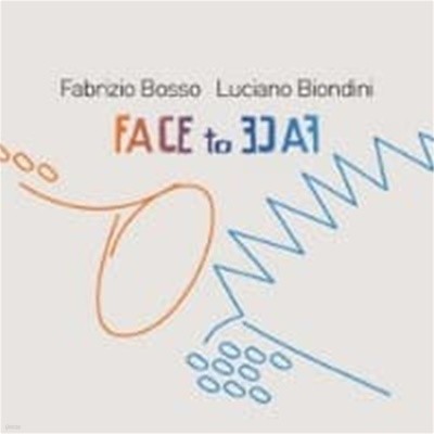 Fabrizio Bosso, Luciano Biondini / Face To Face (Digipack/수입)