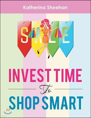 Invest Time to Shop Smart