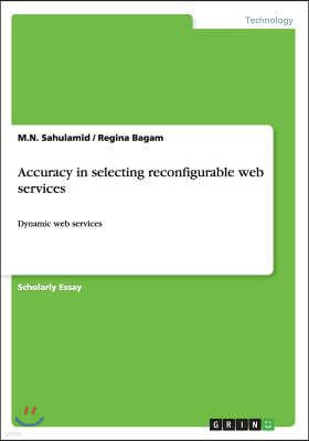 Accuracy in selecting reconfigurable web services