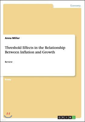 Threshold Effects in the Relationship Between Inflation and Growth: Review