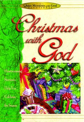 Christmas with God: Heartwarming Stories to Help You Celebrate the Season