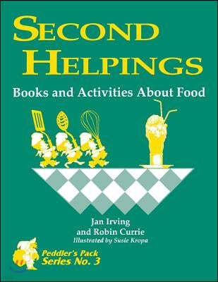 Second Helpings: Books and Activities about Food