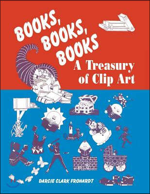 Books, Books, Books: A Treasury of Clip Art