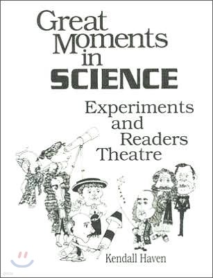 Great Moments in Science: Experiments and Readers Theatre