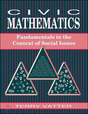 Civic Mathematics: Fundamentals in the Context of Social Issues