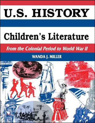 U.S. History Through Children's Literature