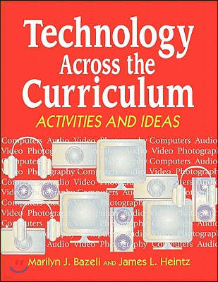 Technology Across the Curriculum: Activities and Ideas