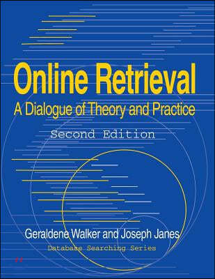 Online Retrieval: A Dialogue of Theory and Practice Second Edition