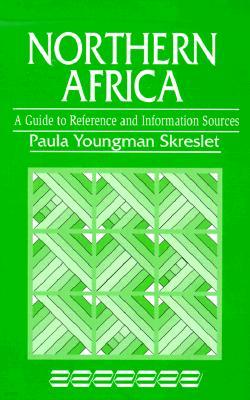 Northern Africa: A Guide to Reference and Information Sources