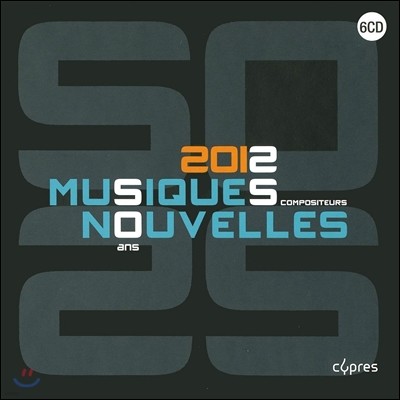 2012 ο  (Musiques Nouvelles: 50 years 25 composers)