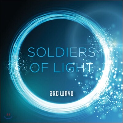 3rd Wave - Soldiers Of Light