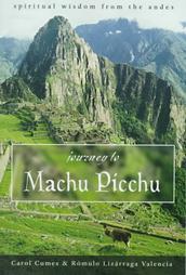 Journey to Machu Picchu: Spiritual Wisdom from the Andes