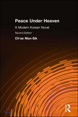 Peace Under Heaven: A Modern Korean Novel: A Modern Korean Novel