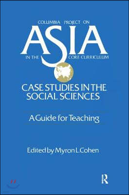 Asia: Case Studies in the Social Sciences - A Guide for Teaching