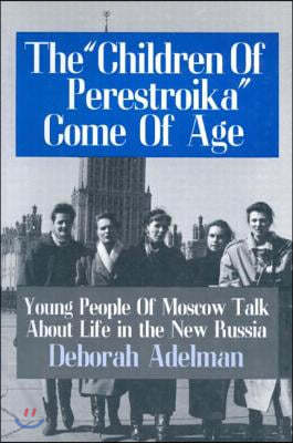 Children of Perestroika Come of Age